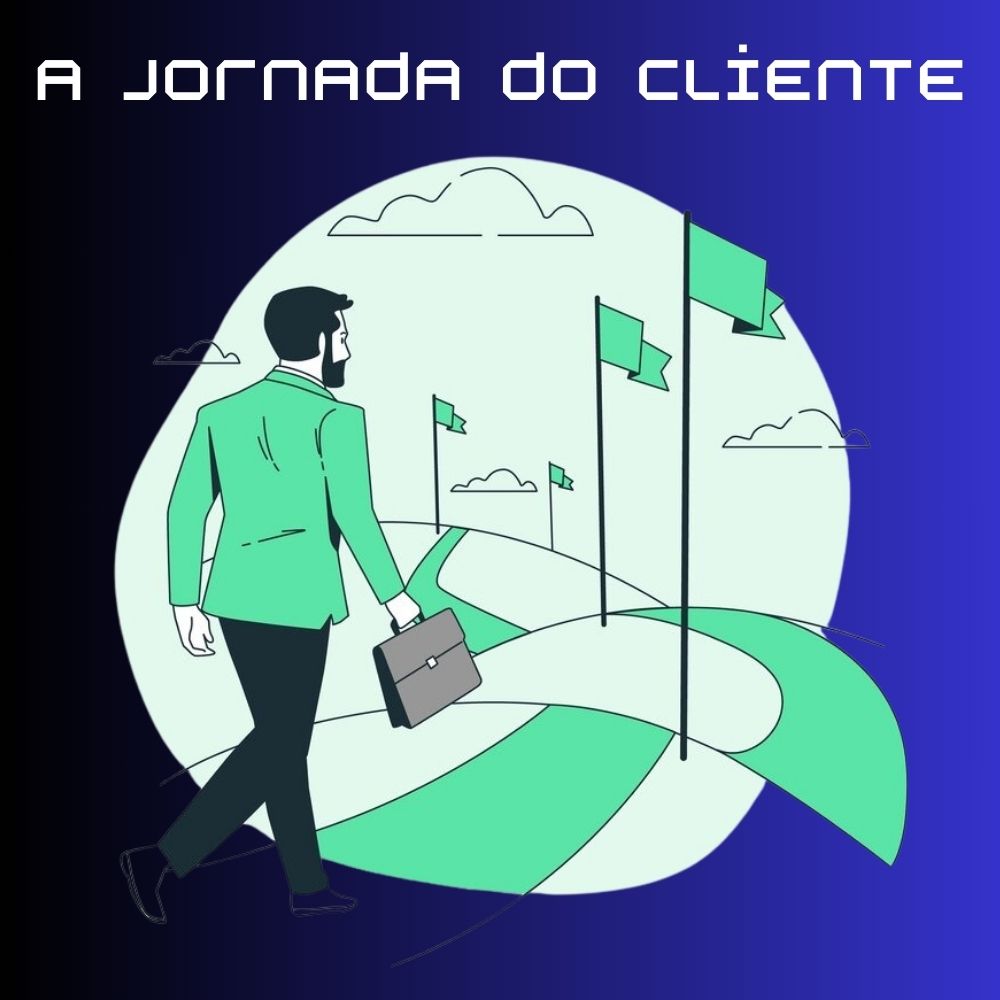 O que é Jornada do Cliente