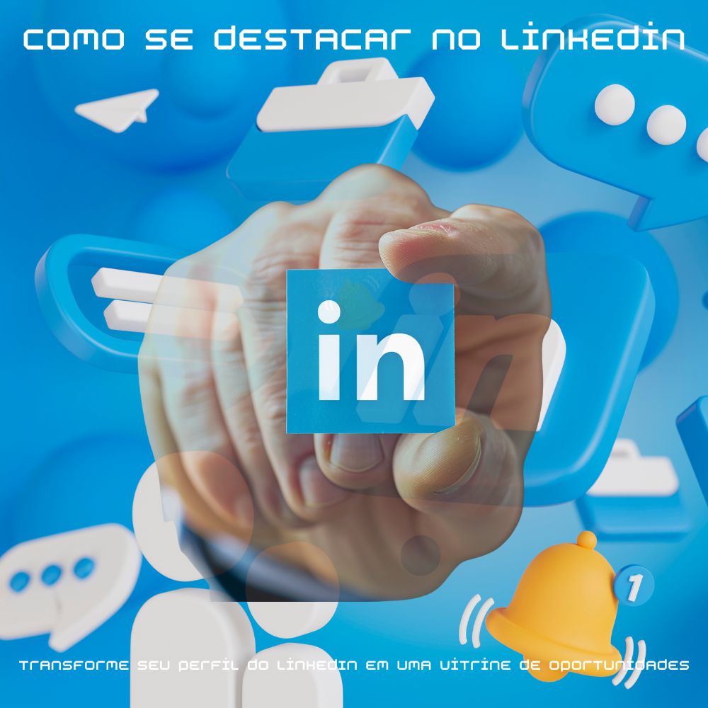 Como se destacar no linkedin