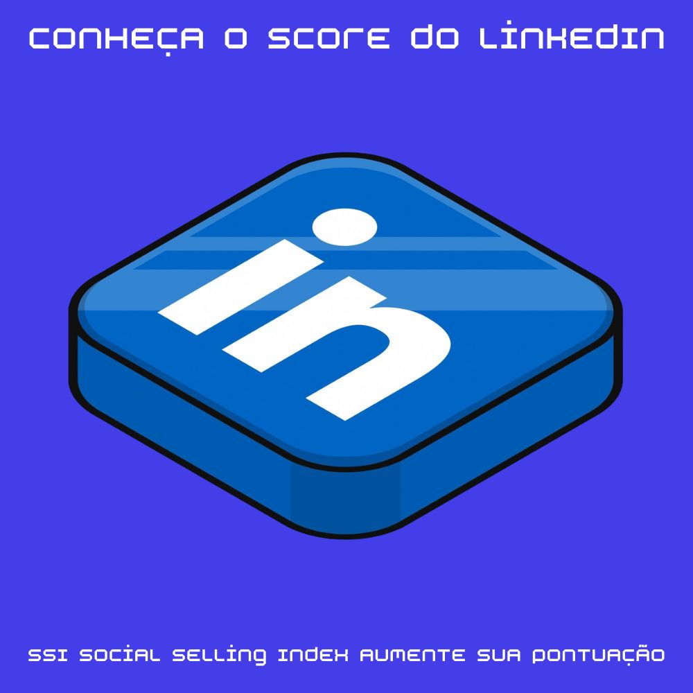 LinkedIn SSI o que é