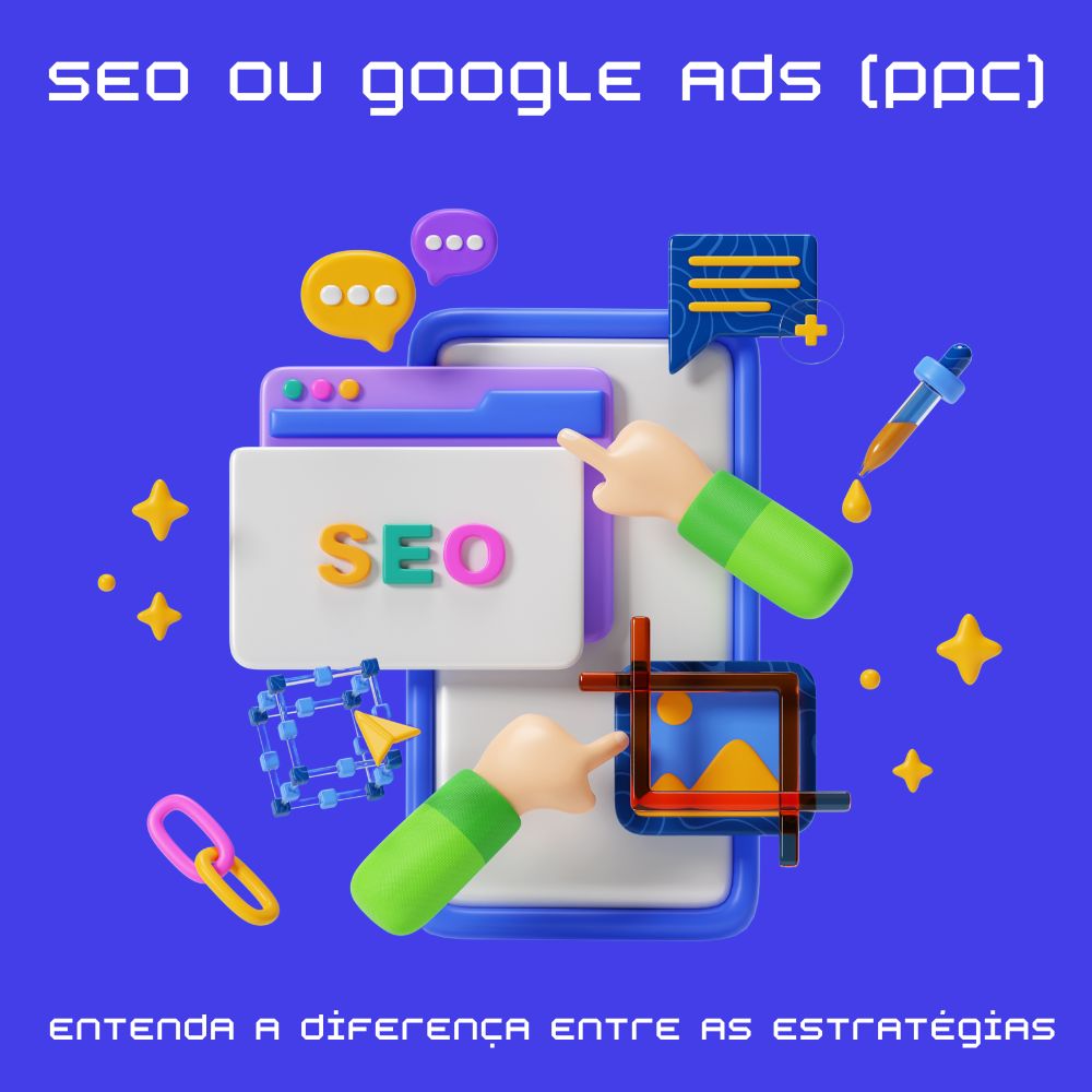 SEO ou Google Ads PPC