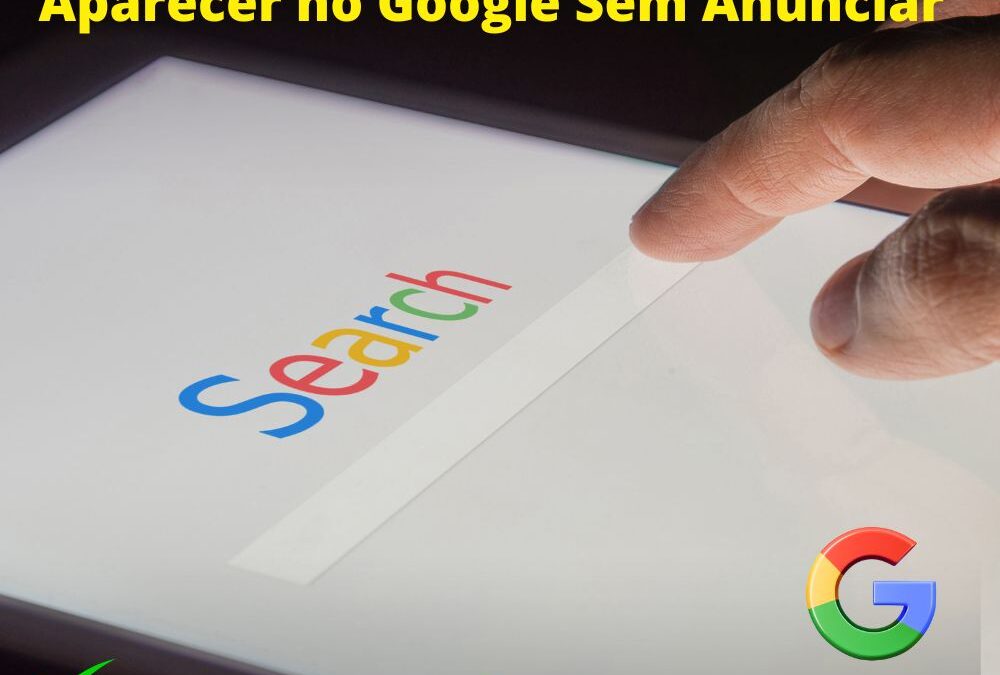 Aparecer no Google Sem Anunciar
