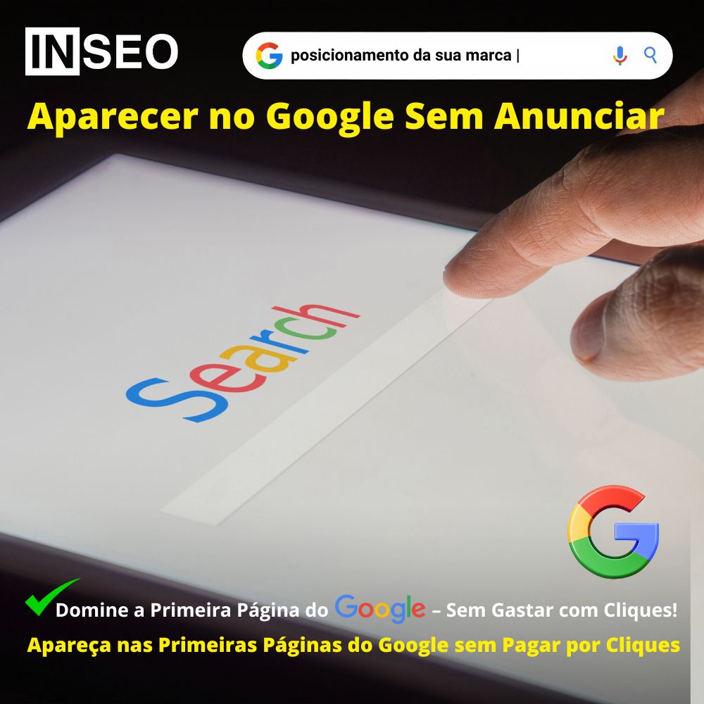 Aparecer no Google Sem Anunciar