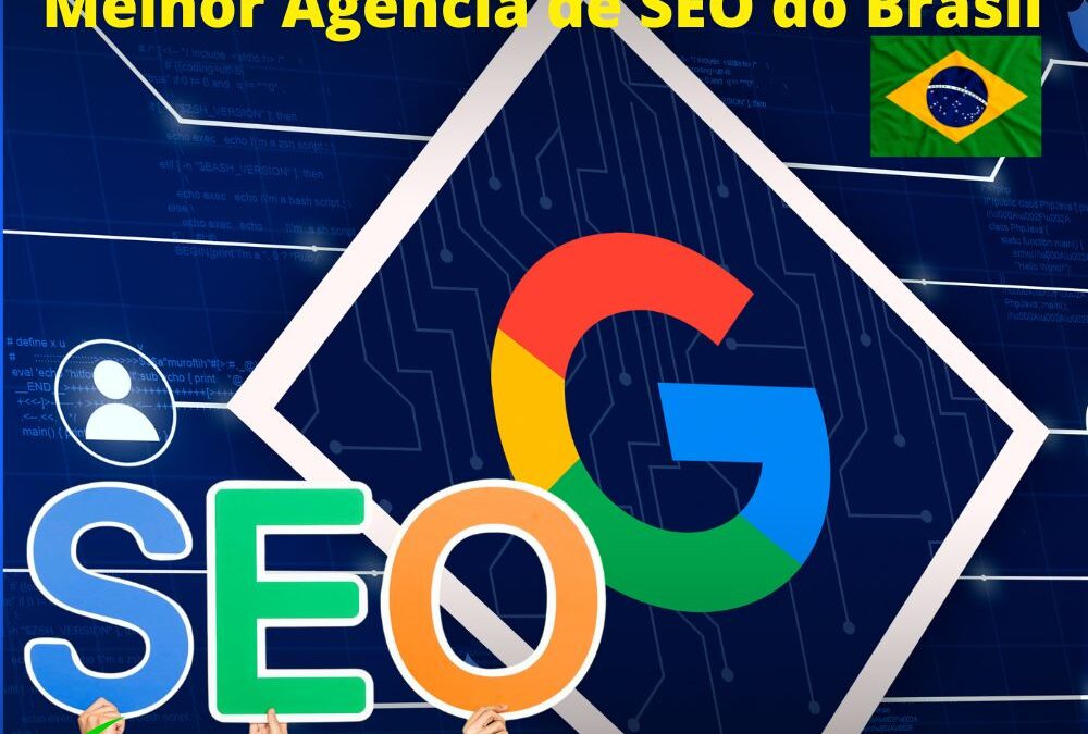 Melhor Agência de SEO do Brasil